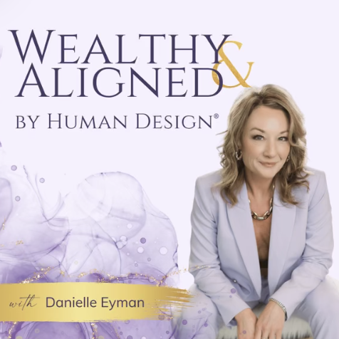 Wealthy & Aligned by Human Design podcast cover artwork